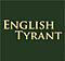 english tyrant